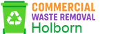 Commercial Waste Removal Holborn
